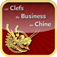 Les clefs du Business en Chine